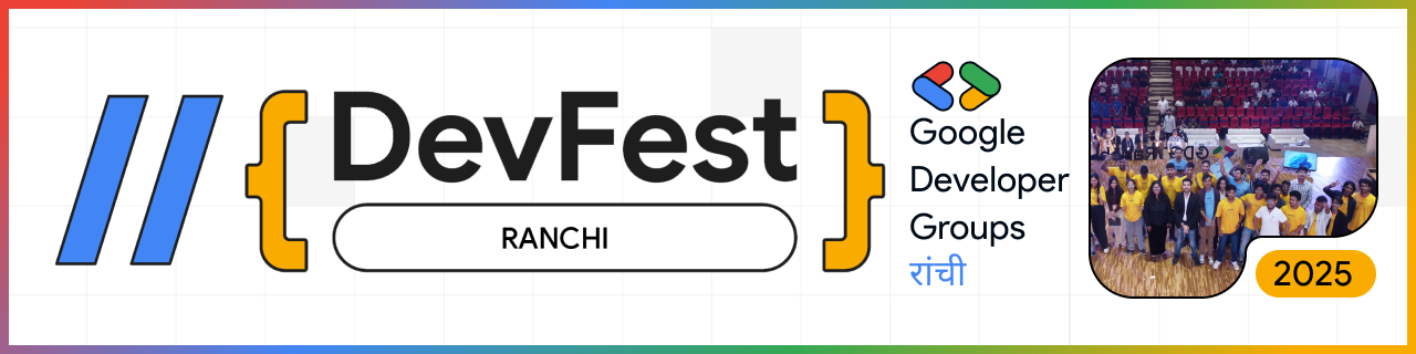 DevFest'25 Ranchi